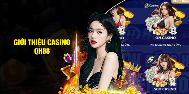Casino QH88 có gì đặc biệt?