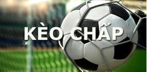 Kèo chấp là loại kèo như thế nào